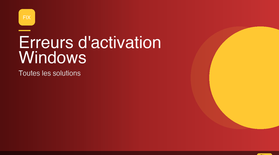 Erreurs d'activation Windows : toutes les solutions