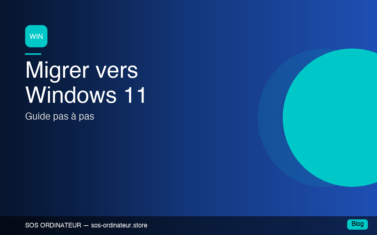 Migration vers Windows 11 : guide complet pas à pas