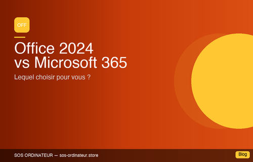 Office 2024 vs Microsoft 365 : lequel choisir ?